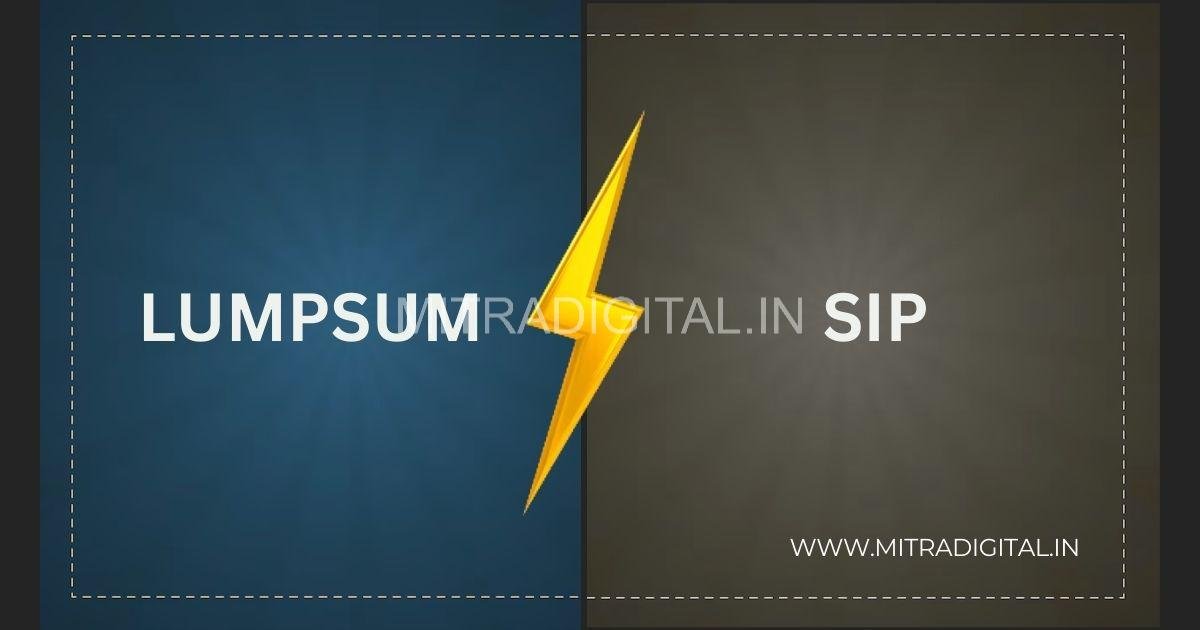 lumpsum vs sip